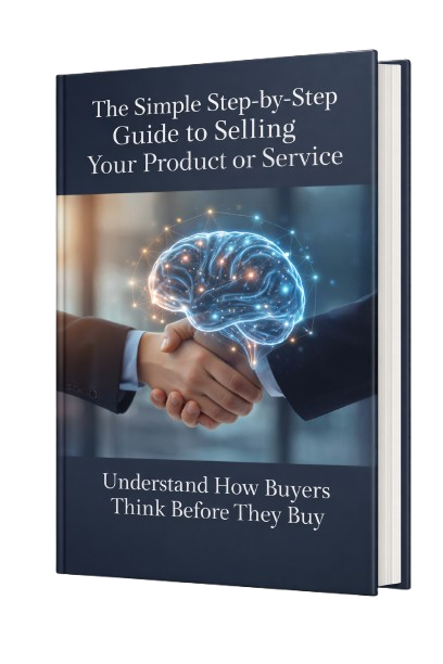 The Simple Step-by-Step Guide to Selling Your Product or Service